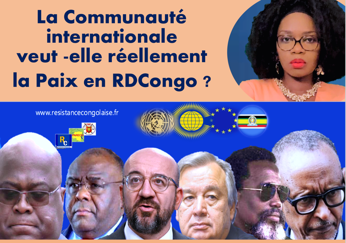 La Communauté internationale veut-elle réellement la Paix en Rdcongo&nbsp;?