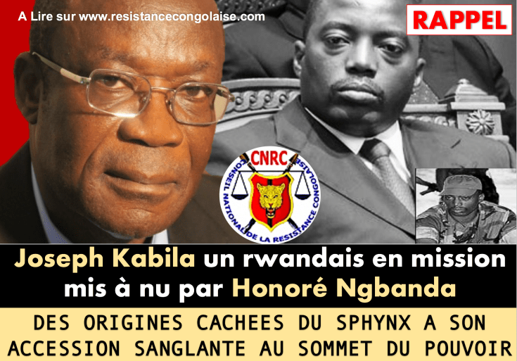 Joseph Kabila un rwandais en mission mis à nu par Honoré Ngbanda : &laquo;&nbsp;DES ORIGINES CACHEES DU SPHINX A SON ACCESSION SANGLANTE AU SOMMET DU POUVOIR&nbsp;&raquo; 