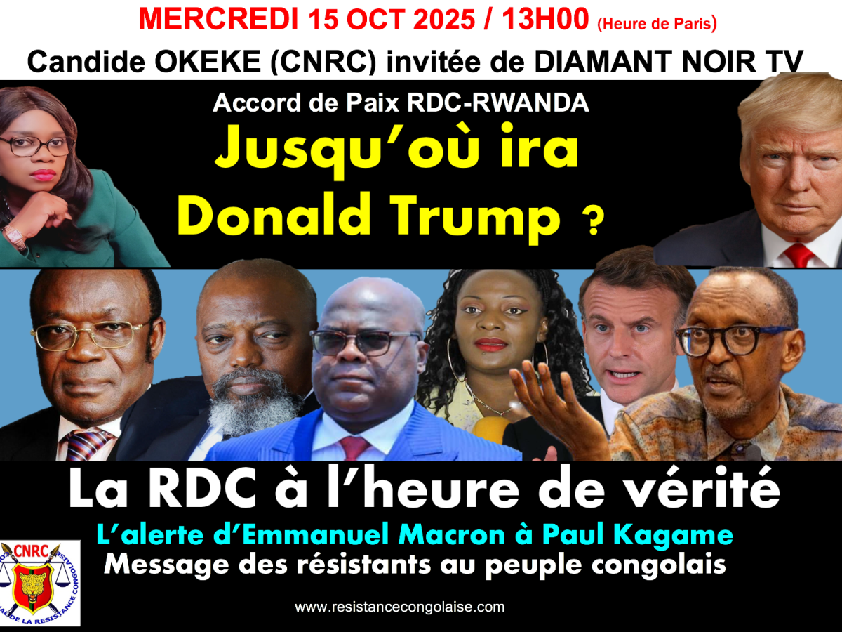 Accord de Paix RDC-RWANDA : Jusqu’où ira Donald Trump ? Message des résistants aux congolais à suivre sur DIAMANT NOIR TV&nbsp;(youtube)
