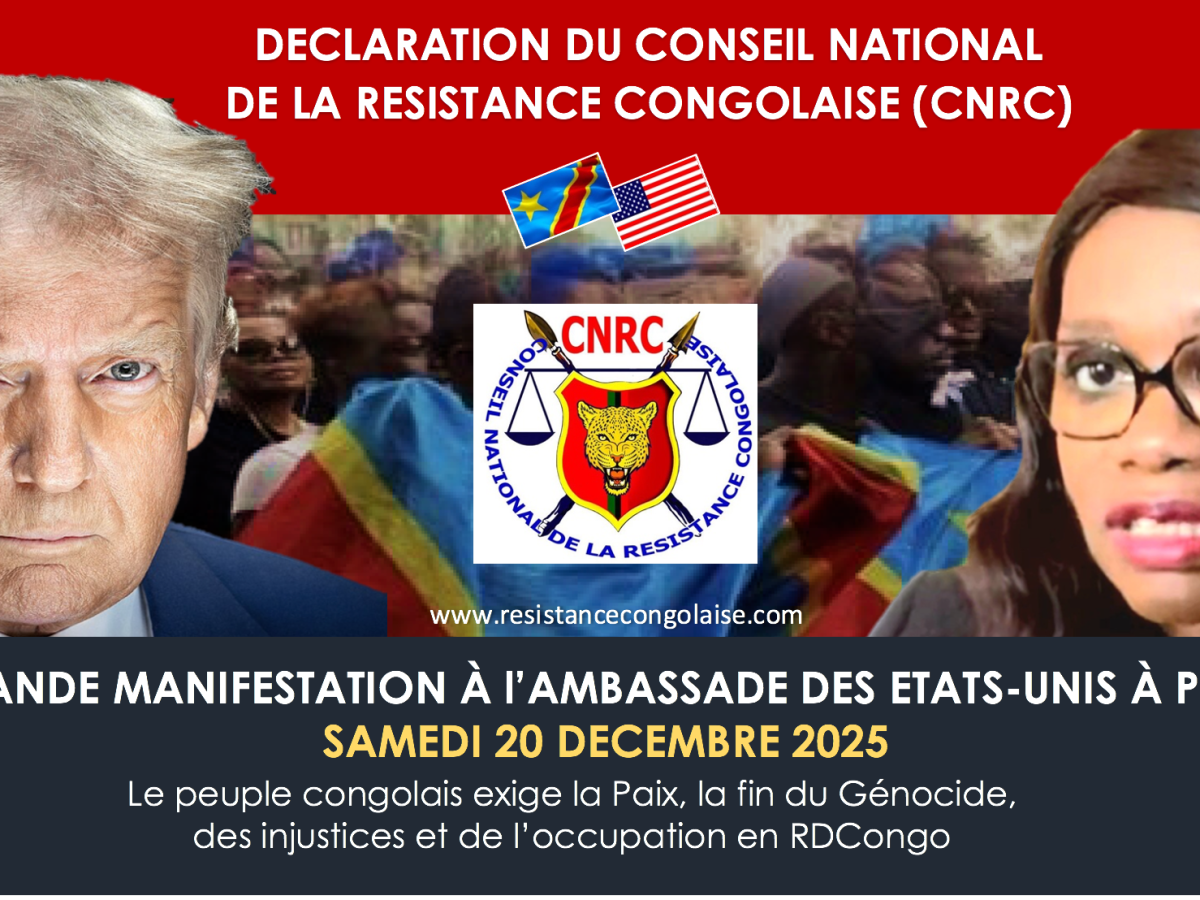 URGENT/ Déclaration du CNRC – Grandes manifestations des congolais à l’Ambassade des États-Unis à Paris et à Bruxelles pour exiger la Paix, la fin du Génocide, des injustices et de l’occupation en&nbsp;RDCongo