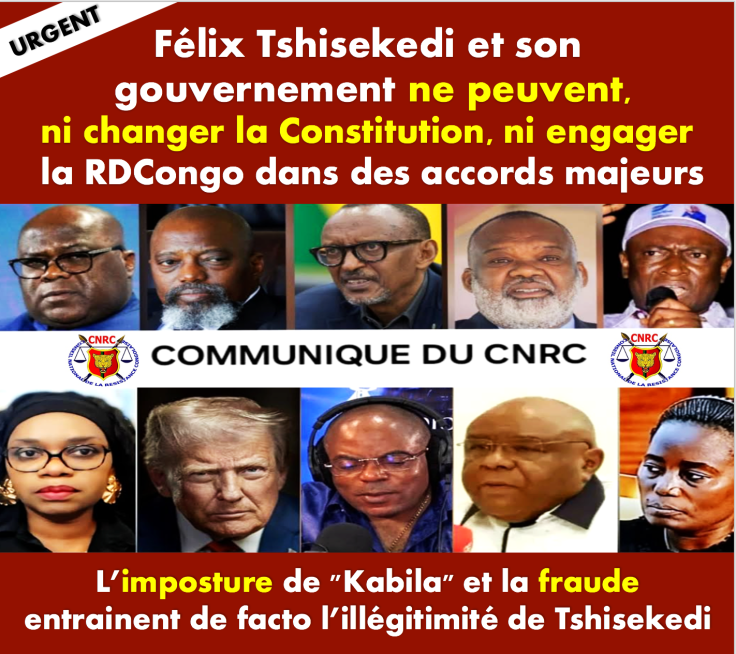 URGENT- Félix Tshisekedi et son gouvernement n’ont pas qualité, ni pour changer la Constitution, ni pour engager la RDC dans des accords majeurs –  L’imposture de &laquo;&nbsp;Joseph Kabila&nbsp;&raquo; et la fraude entrainent de facto l’illégitimité de Félix&nbsp;Tshisekedi